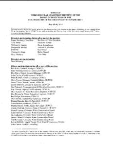 MINUTES l THIRD REGULAR QUARTERLY MEETING OF THE BOARD OF DIRECTORS OF THE COLORADO RIVER WATER CONSERVATION DISTRICT July 15-16,2013 Pursuant to notice duly and properly given, the Third Regular Quarterly Meeting of the