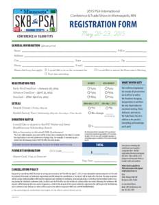 2015 PSA International Conference & Trade Show in Minneapolis, MN REGISTRATION FORM May 20–23, 2015 GENERAL INFORMATION