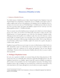 Chapter 4 Dimension of Disability in India 4.1 Estimates of Disabled Persons The official estimates of disabled persons in India, obtained through the latest Population Census and National Sample Survey Organisation‟s 