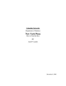 Columbia University Department of Statistics New York Pizza How to Find the Best BY