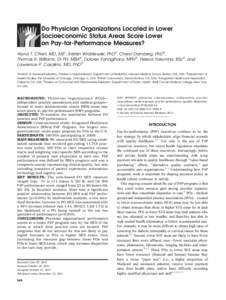 Do Physician Organizations Located in Lower Socioeconomic Status Areas Score Lower on Pay-for-Performance Measures? Alyna T. Chien, MD, MS1, Kristen Wroblewski, PhD2, Cheryl Damberg, PhD3, Thomas R. Williams, Dr PH, MBA4
