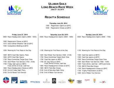 ULLMAN SAILS LONG BEACH RACE WEEK JUNE[removed], 2014 REGATTA SCHEDULE Thursday June 26, 2014