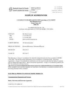 SCOPE OF ACCREDITATION CANADIAN STANDARDS ASSOCIATION operating as CSA GROUP 865 Ellingham Street Pointe Claire, QC H9R 5E8 Accredited Laboratory No. 150