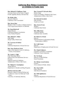 California Blue Ribbon Commission on Children in Foster Care Hon. Leonard P. Edwards (Ret.) Mentor Judge Center for Families, Children & the Courts Administrative Office of the Courts