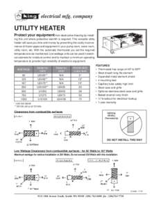 electrical mfg. company  UTILITY HEATER Protect your equipment from destructive freezing by installing this unit where protective warmth is required. This versatile utility heater will save you time and money by preventi