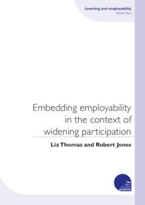 Learning and employability Series Two Embedding employability in the context of widening participation