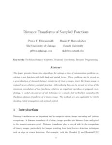 Distance Transforms of Sampled Functions Pedro F. Felzenszwalb Daniel P. Huttenlocher  The University of Chicago