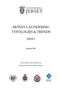MONEY LAUNDERING TYPOLOGIES & TRENDS JERSEY January 2015