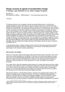 Design schools as agents of (sustainable) change A Design Labs Network for an Open Design Program Ezio Manzini DIS Politecnico di Milano - DESIS Network1 (http://www.desis-network.org[removed]