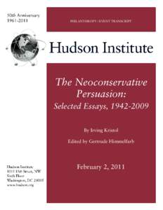 Publishing / Neoconservatism / Council on Foreign Relations / Trotskyists / American Enterprise Institute / Irving Kristol / William Kristol / The Public Interest / Gertrude Himmelfarb / Conservatism in the United States / Conservatism / Politics of the United States