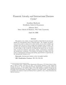 Financial Autarky and International Business Cycles¤ Jonathan Heathcote Stockholm School of Economics Fabrizio Perri Stern School of Business, New York University