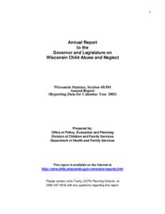 1  Annual Report to the Governor and Legislature on Wisconsin Child Abuse and Neglect
