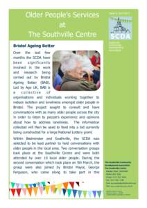 Older People’s Services at The Southville Centre Bristol Ageing Better Over the last few months the SCDA have