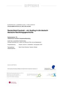 E U R O P Ä I S C H E J U G E N D B I L D U N G „ TH I N K E U R O P E “ P R O G R AM M V O R S C H L A G U N D E I N L A D U N G Deutschland hautnah – ein Ausflug in die deutschdeutsche Nachkriegsgeschichte Semin