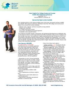 New Heights for College Access and Success NCAN 2014 National Conference September[removed]Arizona Biltmore in Phoenix, AZ  Sponsorship Opportunities Available