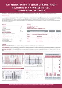 IL-6 determination in serum of kidney graft recipients by a new bedside test. its diagnostic relevance. J. Kaden, G. May, V. Strobelt - Vivantes Institute of Laboratory Medicine, Berlin and Transplantation Centre Berlin,