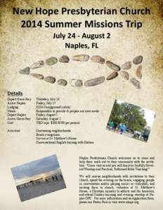 New Hope Presbyterian Church 2014 Summer Missions Trip July 24 - August 2 Naples, FL  Details