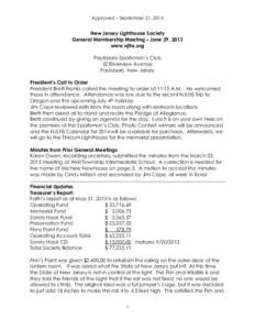 Approved – September 21, 2013  New Jersey Lighthouse Society General Membership Meeting – June 29, 2013 www.njlhs.org Paulsboro Sportsman’s Club