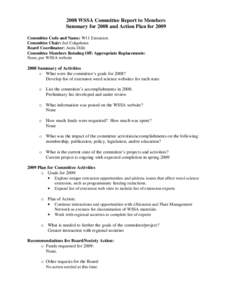 2008 WSSA Committee Report to Members Summary for 2008 and Action Plan for 2009 Committee Code and Name: W11 Extension Committee Chair: Jed Colquhoun Board Coordinator: Anita Dille Committee Members Rotating Off: Appropr