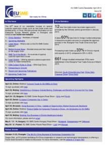EU SME Centre Newsletter April 2014 Issue 22 Get ready for China In This Issue  China Statistics