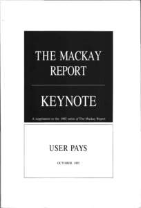 THE MACKAY REPORT i KEYNOTE A supplement to the 1992 series of The Mackay Report