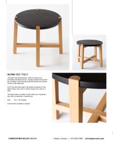 ALPHA SIDE TABLE The Alpha side table features a white oak base and a contrasting blackened oak top. The legs protrude through the top, revealing a semi-circular profile that echoes the rounded contour of the tables’ f