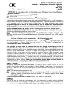 Communicable Disease Control Chapter I – Management of Specific Diseases Rabies May 2014 Page 32 APPENDIX E: Instructions for the Administration of Rabies Vaccine and Rabies