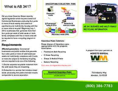 What is AB 341? Did you know Governor Brown recently signed legislation which requires owners of Commercial Businesses producing four yards or more of trash weekly and owners of apartments and multi-family housing with f