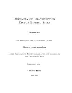 Discovery of Transcription Factor Binding Sites Diplomarbeit  zur Erlangung des akademischen Grades