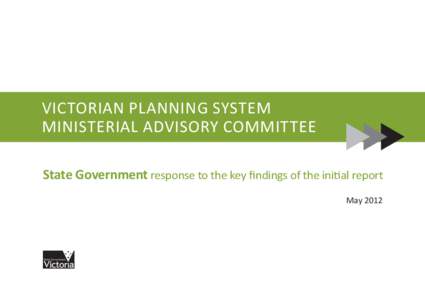 VICTORIAN PLANNING SYSTEM MINISTERIAL ADVISORY COMMITTEE