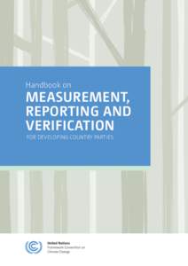 Handbook on  MEASUREMENT, REPORTING AND VERIFICATION FOR DEVELOPING COUNTRY PARTIES