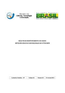 BOLETIM DE MONITORAMENTO DE DADOS METEOROLÓGICOS CONVENCIONAIS NO CPTEC/INPE Cachoeira Paulista - SP  Volume 02