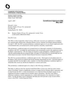 O Comptroller of the Currency Administrator of National Banks Southern District Licensing 500 North Akard, Suite 1600 Dallas, Texas[removed]