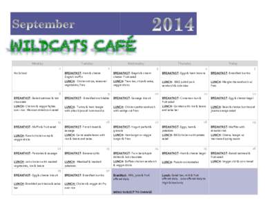WILDCATS CAFÉ Monday	
   Tuesday	
    Wednesday	
  