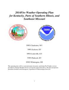 2014Fire Weather Operating Plan for Kentucky, Parts of Southern Illinois, and Southeast Missouri NWS Charleston, WV NWS Jackson, KY