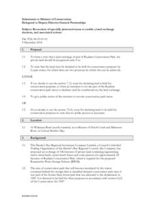 Submission to Minister of Conservation: Delegated to Deputy Director-General Partnerships Subject: Revocation of specially protected status to enable a land exchange decision, and associated actions File: PAL[removed]