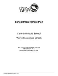 School Improvement Plan  Carleton Middle School Warren Consolidated Schools  Mrs. Shaun Greene-Beebe, Principal