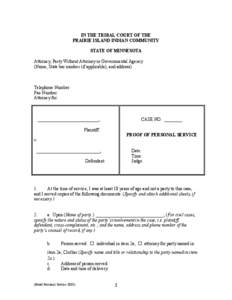 IN THE TRIBAL COURT OF THE PRAIRIE ISLAND INDIAN COMMUNITY STATE OF MINNESOTA Attorney, Party Without Attorney or Governmental Agency (Name, State bar number (if applicable), and address)