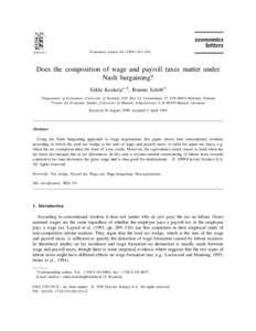 Economics Letters–349  Does the composition of wage and payroll taxes matter under Nash bargaining? ¨ b Erkki Koskela a , *, Ronnie Schob