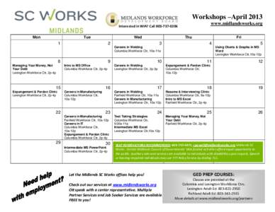 Workshops –April 2013 www.midlandsworks.org Interested in WIA? Call[removed]Mon