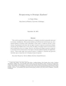 Reciprocating to Strategic Kindness∗ A. Yeşim Orhun Ross School of Business, University of Michigan September 16, 2015