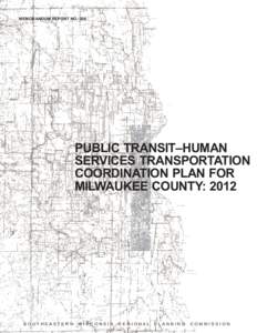 MEMORANDUM REPORT NO[removed]PUBLIC TRANSIT–HUMAN SERVICES TRANSPORTATION COORDINATION PLAN FOR MILWAUKEE COUNTY: 2012