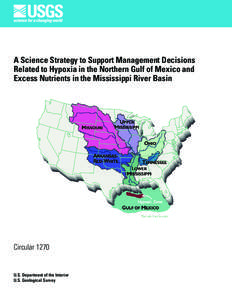 A Science Strategy to Support Management Decisions Related to Hypoxia in the Northern Gulf of Mexico and Excess Nutrients in the Mississippi River Basin Circular 1270
