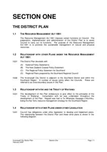 SECTION ONE THE DISTRICT PLAN 1.1 THE RESOURCE MANAGEMENT ACT 1991 The Resource Management Act 1991 imposes certain functions on Council. The