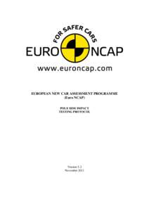 EUROPEAN NEW CAR ASSESSMENT PROGRAMME (Euro NCAP) POLE SIDE IMPACT TESTING PROTOCOL  Version 5.2
