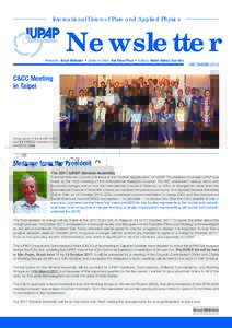 International Union of Pure and Applied Physics  Newsletter President: Bruce McKellar • Editor-in-Chief: Kok Khoo Phua • Editors: Maitri Bobba; Sun Han