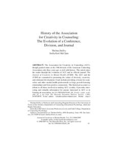 History of the Association for Creativity in Counseling: The Evolution of a Conference, Division, and Journal Thelma Duffey Stella Kerl-McClain