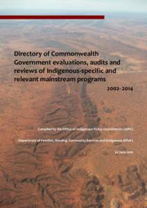 Directory of Commonwealth Government evaluations, audits and reviews of Indigenous-specific and relevant mainstream programs[removed]