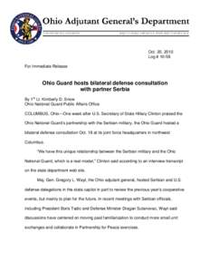Oct. 20, 2010 Log # 10-58 For Immediate Release Ohio Guard hosts bilateral defense consultation with partner Serbia