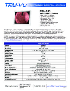 MM-8.4S Medical-Grade LCD Monitor • • • •